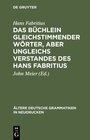 Buchcover Das Büchlein gleichstimmender Wörter, aber ungleichs Verstandes des Hans Fabritius