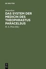 Buchcover Das System der Medicin des Theophrastus Paracelsus