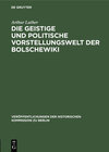 Buchcover Die geistige und politische Vorstellungswelt der Bolschewiki