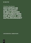 Buchcover Hochsprache und Mundart in den großen Wörterbüchern der Barock- und Aufklärungszeit