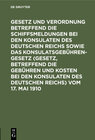 Buchcover Gesetz und Verordnung betreffend die Schiffsmeldungen bei den Konsulaten des Deutschen Reichs sowie das Konsulatsgebühre