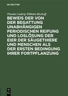 Buchcover Beweis der von der Begattung unabhängigen periodischen Reifung und Loslösung der Eier der Säugethiere und Menschen als d