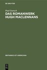 Buchcover Das Romanwerk Hugh MacLennans