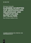 Buchcover Kleinere Schriften zur germanischen Heldensage und Literatur des Mittelalters