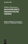 Buchcover Ende gut, Alles gut. Othello. Cymbeline. Macbeth