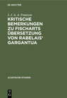 Buchcover Kritische Bemerkungen zu Fischarts Übersetzung von Rabelais’ Gargantua