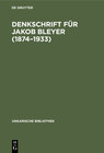 Buchcover Denkschrift für Jakob Bleyer (1874–1933)