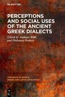 Buchcover Perceptions and Social Uses of the Ancient Greek Dialects