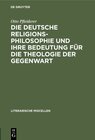 Buchcover Die deutsche Religionsphilosophie und ihre Bedeutung für die Theologie der Gegenwart