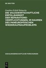 Buchcover Die volkswirtschaftliche Erfüllbarkeit der Reparationsverpflichtungen, im Rahmen des paneuropäischen Wiederaufbauproblem