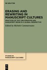 Buchcover Erasing and Rewriting in Manuscript Cultures