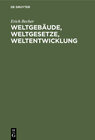 Buchcover Weltgebäude, Weltgesetze, Weltentwicklung