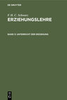 Buchcover F. H. C. Schwarz: Erziehungslehre / Unterricht der Erziehung