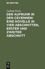 Buchcover Der Aufruhr in den Cevennen: Eine Novelle in vier Abschnitten, erster und zweiter Abschnitt
