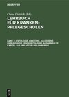 Buchcover Lehrbuch für Krankenpflegeschulen / Histologie, Anatomie, allgemeine chirurgische Krankheitslehre, ausgewählte Kapitel a