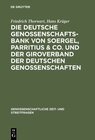 Die Deutsche Genossenschafts-Bank von Soergel, Parritius & Co. und der Giroverband der Deutschen Genossenschaften width=
