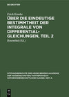 Buchcover Über die eindeutige Bestimmtheit der Integrale von Differentialgleichungen, Teil 2