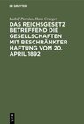 Buchcover Das Reichsgesetz betreffend die Gesellschaften mit beschränkter Haftung vom 20. April 1892