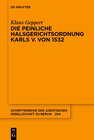 Buchcover Die Peinliche Halsgerichtsordnung Karls V. von 1532