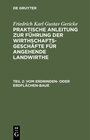 Buchcover Friedrich Karl Gustav Gericke: Praktische Anleitung zur Führung der... / Vom Erdrinden- oder Erdflächen-Baue