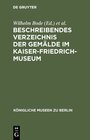 Buchcover Beschreibendes Verzeichnis der Gemälde im Kaiser-Friedrich-Museum