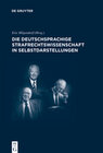 Buchcover Die deutschsprachige Strafrechtswissenschaft in Selbstdarstellungen