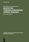 Buchcover Eustathii Thessalonicensis Opera minora
