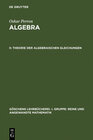 Buchcover Oskar Perron: Algebra / Theorie der algebraischen Gleichungen