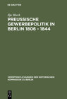 Buchcover Preussische Gewerbepolitik in Berlin 1806 – 1844