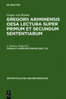 Buchcover Gregor von Rimini: Gregorii Ariminensis OESA Lectura super Primum et Secundum Sententiarum / Super Secundum (Dist 1-5)