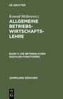Buchcover Konrad Mellerowicz: Allgemeine Betriebswirtschaftslehre / Die betrieblichen sozialen Funktionen