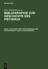 Buchcover Bibliographie zur Geschichte des Pietismus / Die Werke der Württembergischen Pietisten des 17. und 18. Jahrhunderts