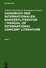 Handbuch der Internationalen Konzertliteratur / Manual of International Concert Literature width=