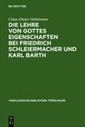 Buchcover Die Lehre von Gottes Eigenschaften bei Friedrich Schleiermacher und Karl Barth