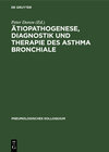 Buchcover Ätiopathogenese, Diagnostik und Therapie des Asthma bronchiale
