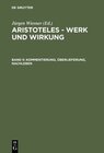 Buchcover Aristoteles - Werk und Wirkung / Kommentierung, Überlieferung, Nachleben