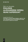 Buchcover Philo von Alexandria: Philonis Alexandrini opera quae supersunt / Quod omnis probus liber sit. De vita contemplativa. De