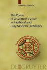 Buchcover The Power of a Woman's Voice in Medieval and Early Modern Literatures