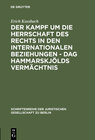 Buchcover Der Kampf um die Herrschaft des Rechts in den internationalen Beziehungen - Dag Hammarskjölds Vermächtnis
