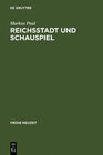 Buchcover Reichsstadt und Schauspiel