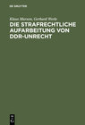 Buchcover Die strafrechtliche Aufarbeitung von DDR-Unrecht