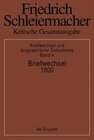 Buchcover Friedrich Schleiermacher: Kritische Gesamtausgabe. Briefwechsel und... / Briefwechsel 1800