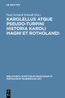 Buchcover Karolellus atque Pseudo-Turpini Historia Karoli Magni et Rotholandi