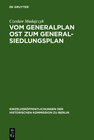 Buchcover Vom Generalplan Ost zum Generalsiedlungsplan