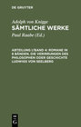 Buchcover Adolph von Knigge: Sämtliche Werke / Romane in 8 Bänden. Die Verirrungen des Philosophen oder Geschichte Ludwigs von See