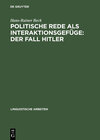 Buchcover Politische Rede als Interaktionsgefüge: Der Fall Hitler