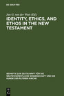 Buchcover Identity, Ethics, and Ethos in the New Testament