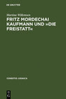 Buchcover Fritz Mordechai Kaufmann und »Die Freistatt«
