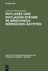 Buchcover Phylakes und Phylakon-Steuer im griechisch-römischen Ägypten