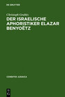 Buchcover Der israelische Aphoristiker Elazar Benyoëtz